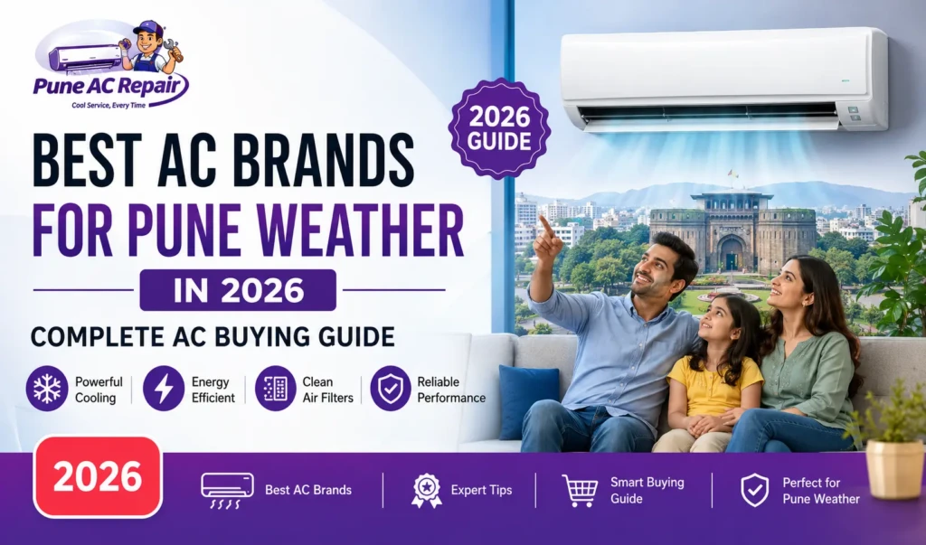 Best AC Brands for Pune Weather in 2026: Complete AC Buying Guide